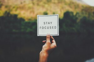 Here are Helpful Tips on How To Stay Focused and Not Get Distracted